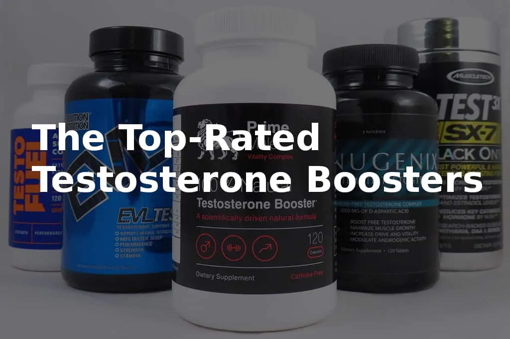 Top 5 Best Testosterone Supplements - No BS, These REALLY Work!